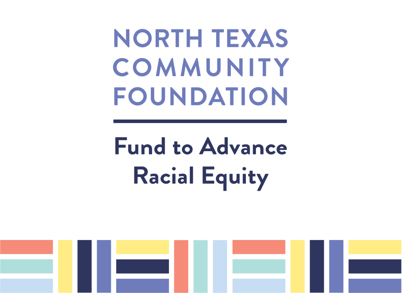 Photo with white background that states "North Texas Community Foundation Fund to Advance Racial Equity"